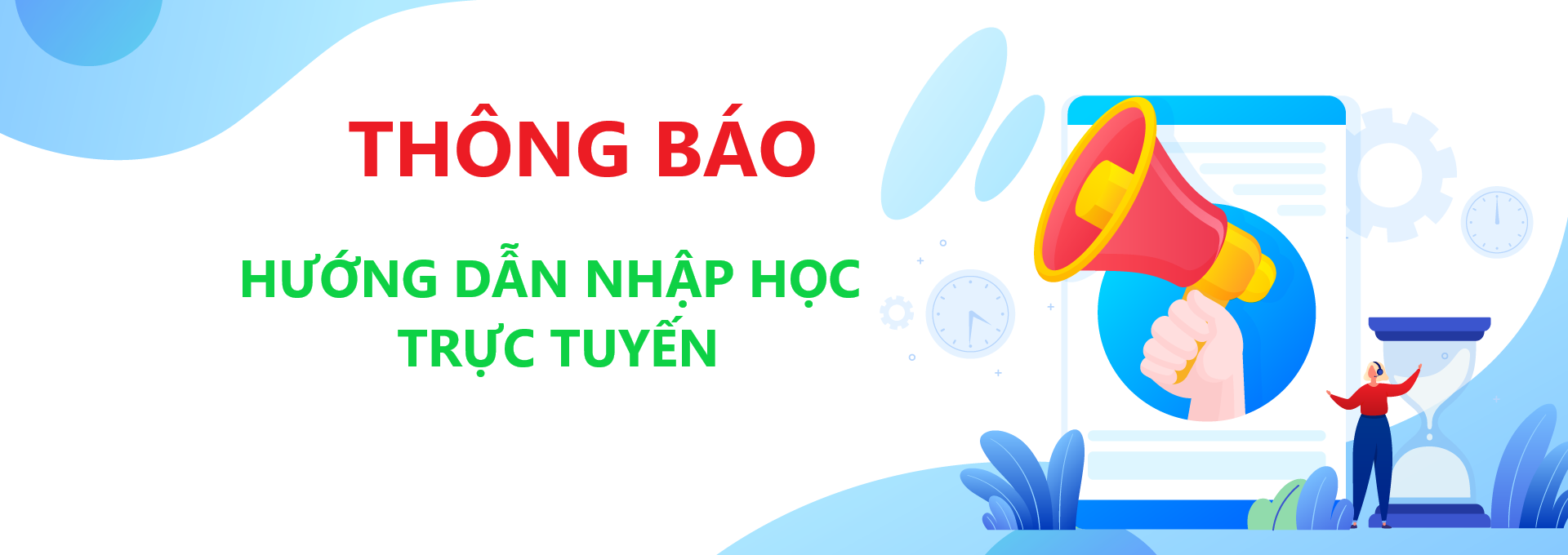 THÔNG BÁO HƯỚNG DẪN NHẬP HỌC TRỰC TUYẾN 