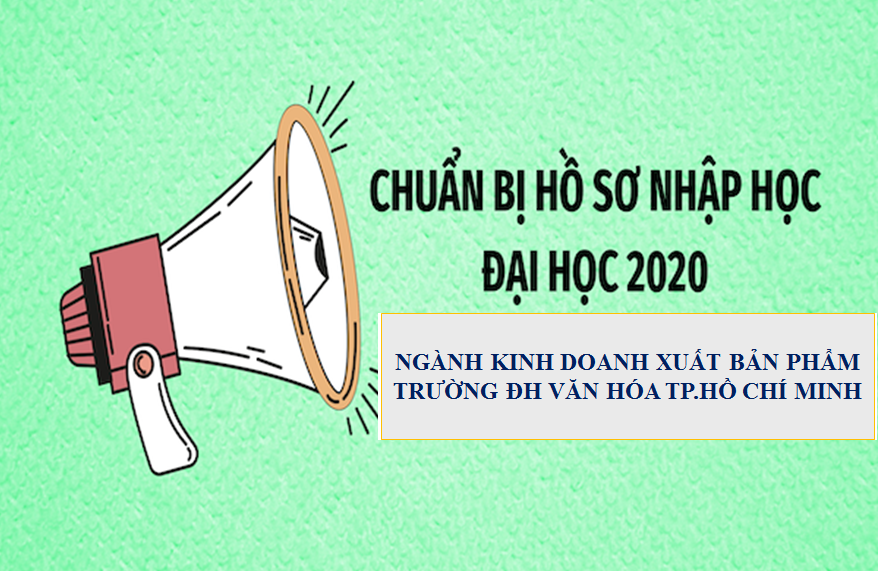 Chuẩn bị hồ sơ nhập học Đại học 2020