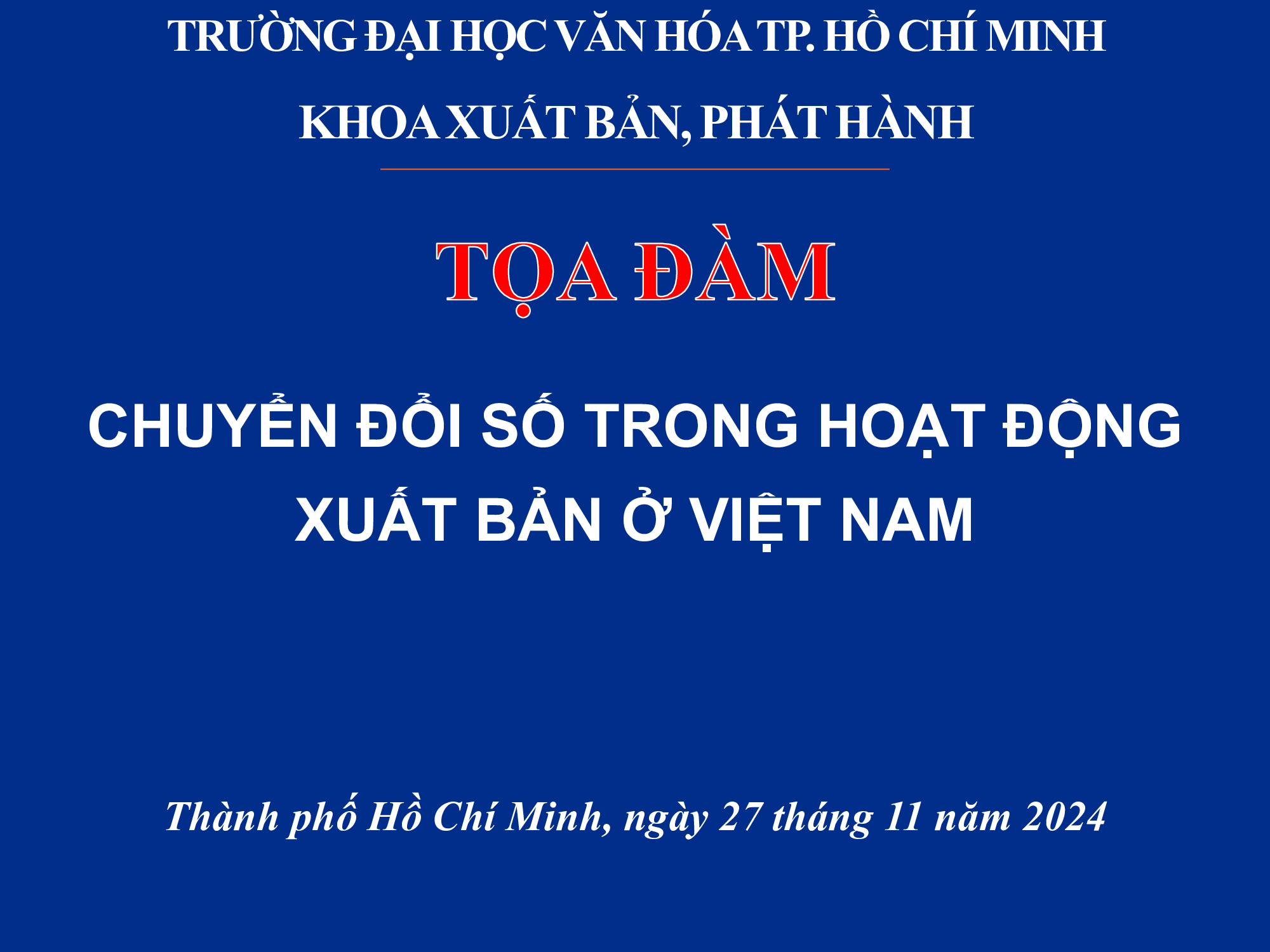 Kỷ yếu tọa đàm: “Chuyển đổi số trong hoạt động xuất bản tại Việt Nam”
