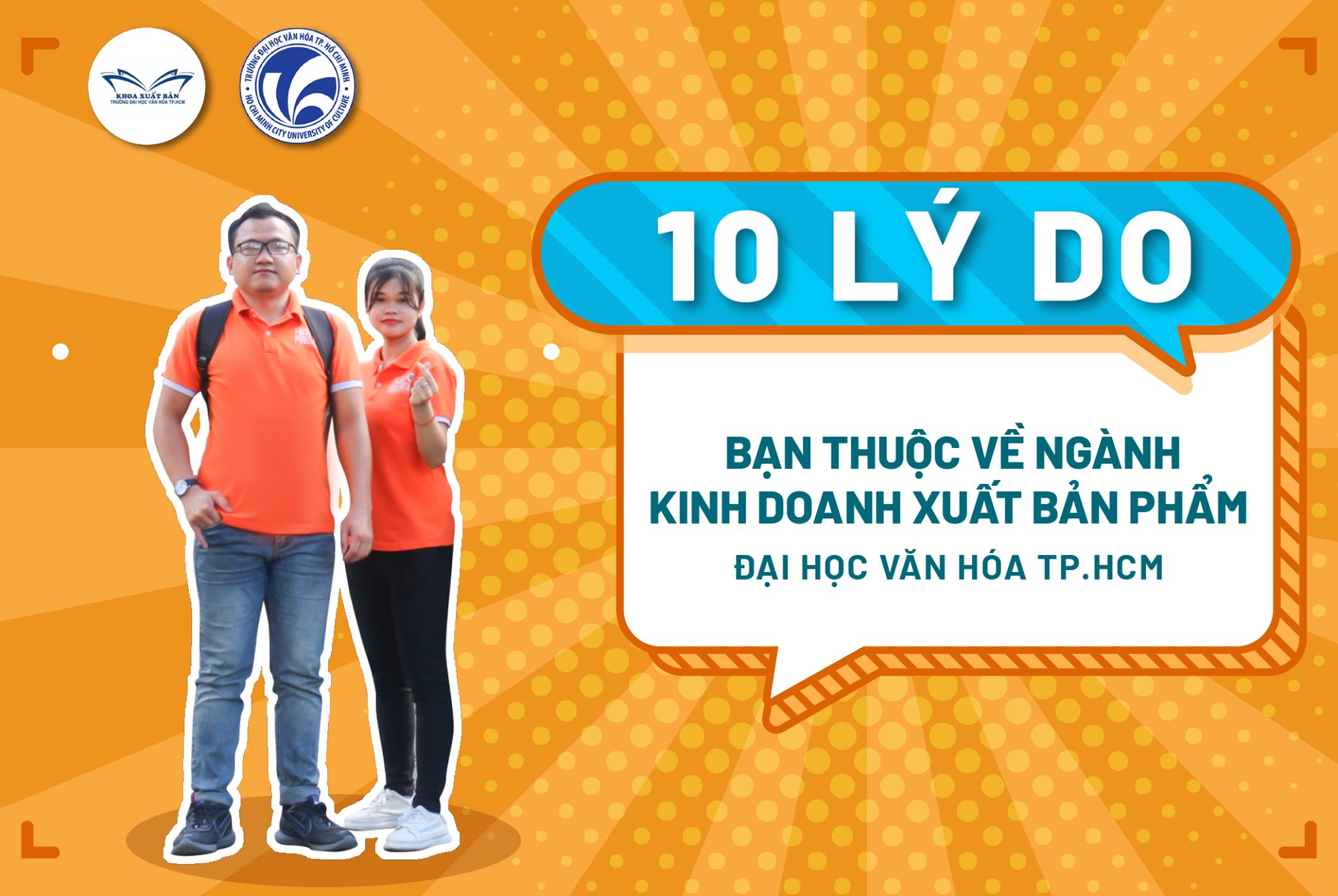 10 LÝ DO CHỨNG TỎ BẠN THUỘC VỀ KHOA XUẤT BẢN - PHÁT HÀNH ĐH VĂN HÓA!