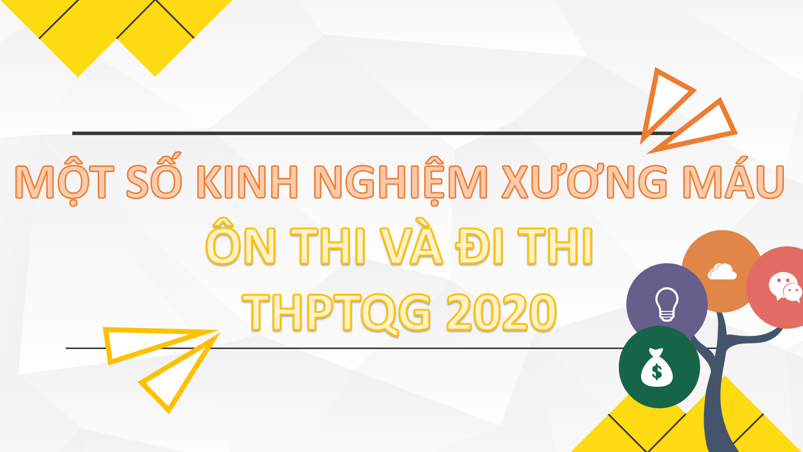 Một số kinh nghiệm xương máu khi ôn và đi thi tốt nghiệp THPT